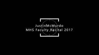 Justin McMurdo performs at the MHS Faculty Recital 2017