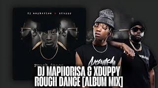 Dj Maphorisa & Xduppy - Rough Dance [Full Album Mix] | Mixed By Awakened Regal | Amapiano Mix 2025