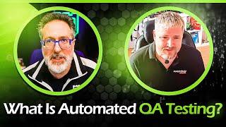 What Is Automated QA Testing? Benefits and Challenges