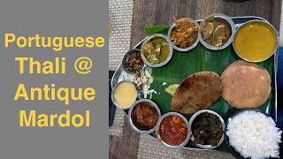 Portuguese Thali @ Antique Mardol, Verna, South Goa