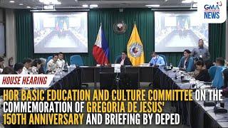 LIVE: The House of Representatives Basic Education and Culture... | GMA Integrated News - Replay