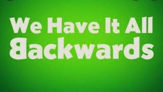 Read The Bible Backwards?? What's That Mean??