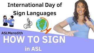 Sept 23: International Day of Sign Languages - how to sign