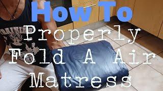 How To Properly Fold An Air Mattress Step-By-Step