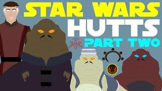 Star Wars Legends: History of the Hutts | Part 2 of 4 (15000-4000 BBY)