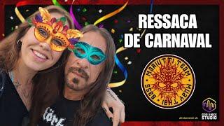 LIVE | RESSACA DE CARNAVAL