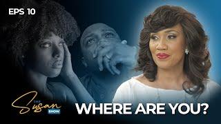 EPS 10 WHERE ARE YOU? - CARIBBEAN CONNECTIONS - SUSAN SHOW