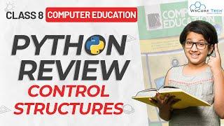 Class 8th Computer Education | Python Review | Control Structures in Python