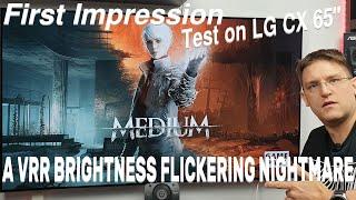 The Medium - PC / Xbox Series X - First Impression - A VRR FLICKERING BRIGHTNESS NIGHTMARE