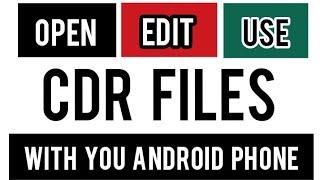 Open a CDR (Corel draw) file in Mobile Phone | Edit CDR file with mobile phone