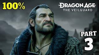 Dragon Age: The Veilguard 100% Walkthrough Full Gameplay Part 3 - All Collectibles & Achievements