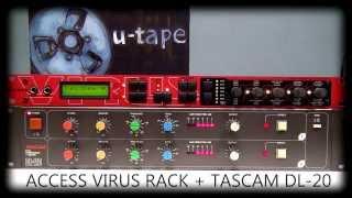 ACCESS VIRUS RACK + TASCAM DL-20