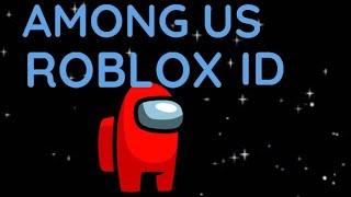 ROBLOX ID FOR AMONG US SUS [WORKING 2021]