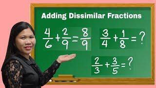 ADDING DISSIMILAR FRACTIONS