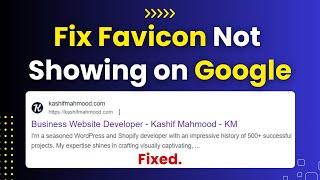 Favicon Not Showing in Google Search Result (Fixed) | Add Favicon on Google