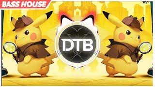 DETECTIVE PIKACHU (BASS HOUSE REMIX)