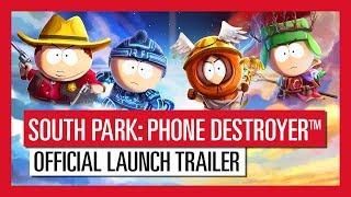 South Park: Phone Destroyer™ | Official Launch Trailer