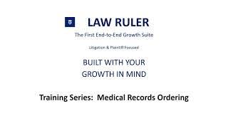 How to Order Medical Records in Law Ruler