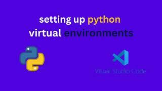 How to Set Up Python Virtual Environment in VS Code (Step-by-Step Guide). python virtual environment