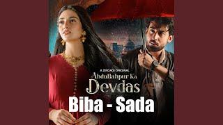 BIBA SADA (From "Abdullahpur Ka Devdas")