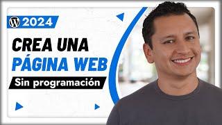 Cómo Hacer Un Sitio Web en WordPress 2024