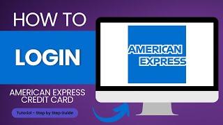 How to Login American Express Credit Card Account?