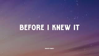 Mason Ramsey - Before I Knew It   (Music Video Lyrics)