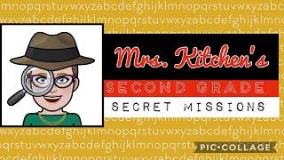  Mrs. Kitchen’s Second Grade Secret Missions #1