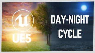 How To Create A Day/Night Cycle In Unreal Engine 5?