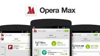 Opera Max Android App Review