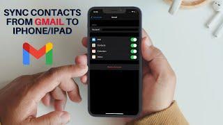 How to Sync Contacts from Gmail to iPhone/iPad in iOS 16