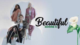 Edrine K - Beautiful (Official 4K Video)