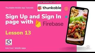 Thunkable sign up Firebase v 13 create database & test final