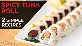 How To Make a SPICY TUNA ROLL at Home with The Sushi Man