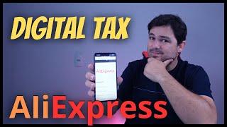 DIGITAL TAX CHEGOU! VEJA COMO É A TAXAÇÃO NA FONTE PELO ALIEXPRESS