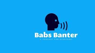 Babs Banter - Budget Beer w/special guests (Wendell Orydzuk & Dave Stratichuk)