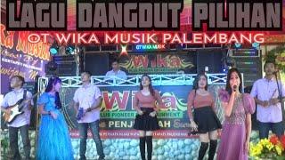 LAGU DANGDUT PILIHAN ALBUM WIKA SANG PENJELAJAH SUMSEL