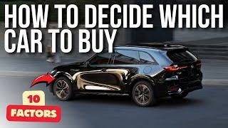 ENGINEER EXPLAINS HOW TO DECIDE WHICH CAR TO BUY // 10 KEY FACTORS // GUIDELINE TO HELP YOU DECIDE