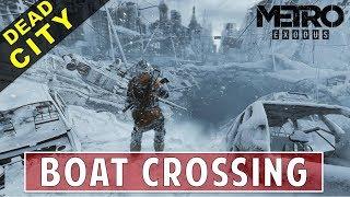 Cross the Leech infested Tunnels on a Boat | The Dead City | Metro Exodus