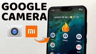 GUIDA Xiaomi A2 Lite sblocco e installazione GOOGLE CAMERA #gcam