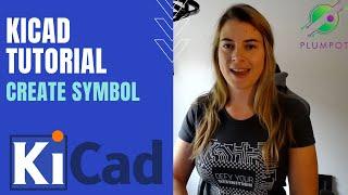 KiCad Tutorial  - Create a Schematic Symbol in Kicad