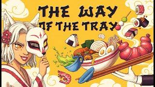 The Way of the Tray – Gameplay Trailer