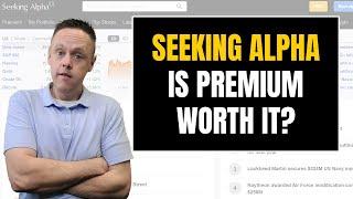 Is Seeking Alpha Premium Worth It? - Seeking Alpha Review from a Real Subscriber