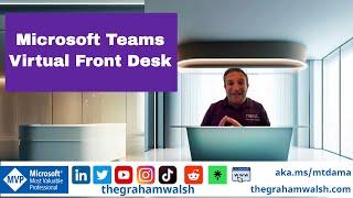 Microsoft Teams Virtual Front Desk