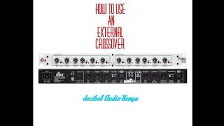 USING A CROSSOVER #decibelaudiokenya