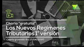 Charla “gratuita” Los Nuevos Regímenes Tributarios 1° versión