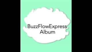 BuzzFlowExpress Album