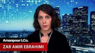 Why Actress Zar Amir Ebrahimi Fled Iran | Amanpour and Company