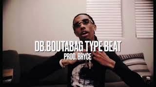 *SOLD* DB.Boutabag Type Beat | Prod. Bryce |