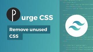 Purgecss with Tailwind - Laravel Mix & Vue CLI 3